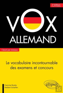 Bertrand.pt - Vox Allemand. Le Vocabulaire Incontournable Des Examens Et Concours Classé Par Niveaux - 2e Édition