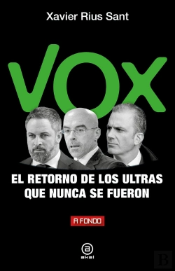 Bertrand.pt - Vox, El Retorno De Los Ultras Que Nunca Se Fueron