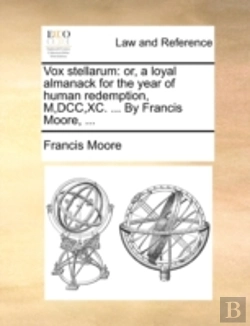 Bertrand.pt - Vox Stellarum: Or, A Loyal Almanack For