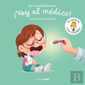 Voy Al Medico Un Cuento De Lucia Mi Pediatra