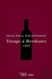 Voyage À Bordeaux ; 1989