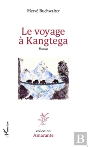 Voyage A Kangtega  Roman