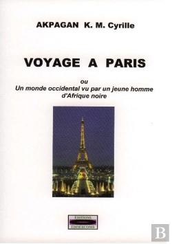 Bertrand.pt - Voyage À Paris ; Ou Un Monde Occidental Vu Par Un Jeune Homme D'Afrique Noire