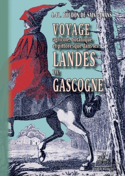 Bertrand.pt - Voyage Agricole, Botanique Et Pittoresque Dans Les Landes De Gascogne