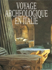 Voyage Archeologique En Italie