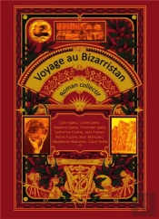 Voyage Au Bizarristan - Roman Collectif