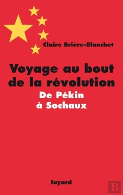 Bertrand.pt - Voyage Au Bout De La Révolution ; De Pékin À Sochaux