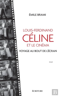 Bertrand.pt - Voyage Au Bout De L'Écran ; Céline Et Le Cinéma