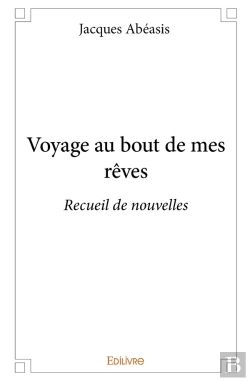 Bertrand.pt - Voyage Au Bout De Mes Rêves : Recueil De Nouvelles