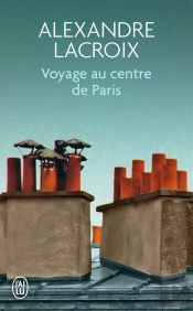 Voyage Au Centre De Paris