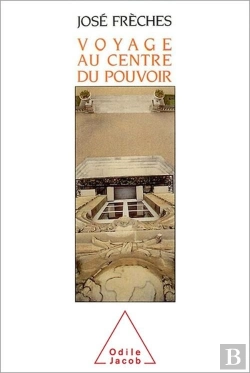 Bertrand.pt - Voyage Au Centre Du Pouvoir