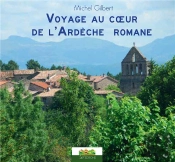 Voyage Au Coeur De L'Ardèche Romane