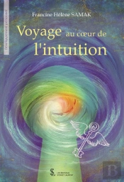 Voyage Au Coeur De L'Intuition