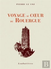Voyage Au Coeur De Rouergue