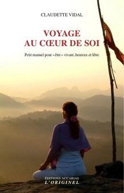 Bertrand.pt - Voyage Au Coeur De Soi ; Petit Manuel Pour 