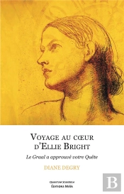 Voyage Au Coeur D'Ellie Bright : Le Graal A Approuvé Votre Quête