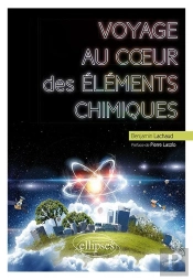 Voyage Au Coeur Des Éléments Chimiques