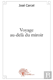 Voyage Au-Dela Du Miroir