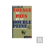 Voyage Au Pays De La Double Peine