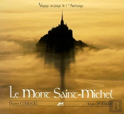 Bertrand.pt - Voyage Au Pays De L'Archange ; Le Mont Saint-Michel