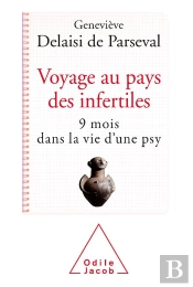 Voyage Au Pays De L'Infertilité : 9 Mois Dans La Vie D'Une Psy