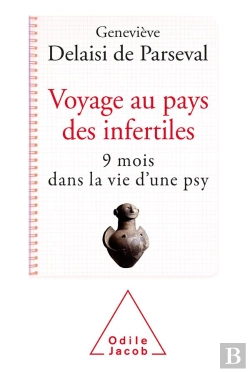 Bertrand.pt - Voyage Au Pays De L'Infertilité : 9 Mois Dans La Vie D'Une Psy
