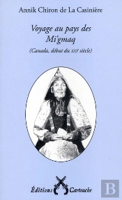 Voyage Au Pays Des Mi'Gmaq (Canada; Début Du Xxi Siècle)