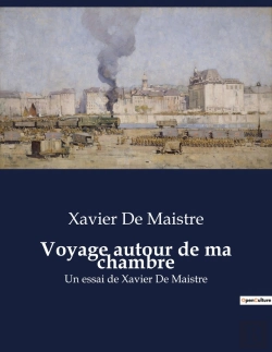 Bertrand.pt - Voyage Autour De Ma Chambre - Un Essai De Xavier De Maistre