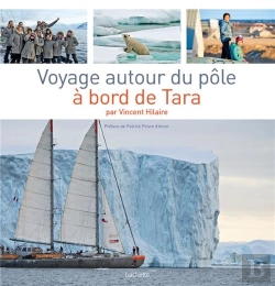 Bertrand.pt - Voyage Autour Du Pôle À Bord De Tara