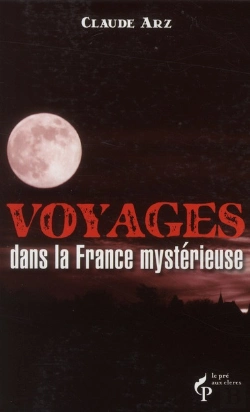 Bertrand.pt - Voyage Dans La France Mysterieuse