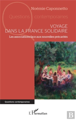 Bertrand.pt - Voyage Dans La France Solidaire : Les Associations Face Aux Nouvelles Précarités