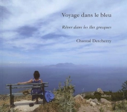 Bertrand.pt - Voyage Dans Le Bleu : Rêver Dans Les Îles Grecques