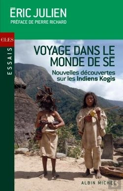 Bertrand.pt - Voyage Dans Le Monde De Sé ; Nouvelles Découvertes Sur Les Indiens Kogis