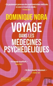 Voyage Dans Les Médecines Psychédéliques