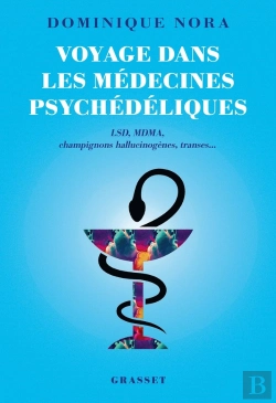 Bertrand.pt - Voyage Dans Les Médecines Psychédéliques : Lsd, Mdma, Champignons Hallucinogènes, Transes...