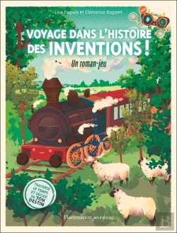 Bertrand.pt - Voyage Dans L'Histoire Des Inventions ! : Un Roman-Jeu