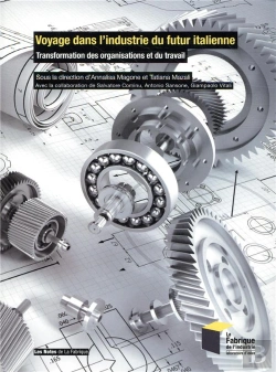 Bertrand.pt - Voyage Dans L'Industrie Du Futur Italienne - Transformation Des Organisations Et Du Travail