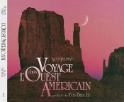 Voyage Dans L'Ouest Américain Tome 1 ; Le Pacifique, La Sierra Et Les Rocheuses