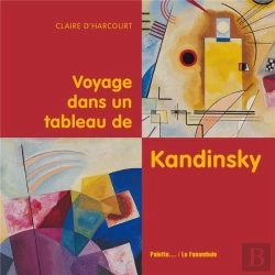 Bertrand.pt - Voyage Dans Un Tableau De Kandinsky