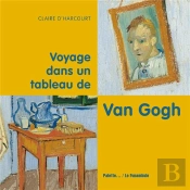 Voyage Dans Un Tableau De Van Gogh