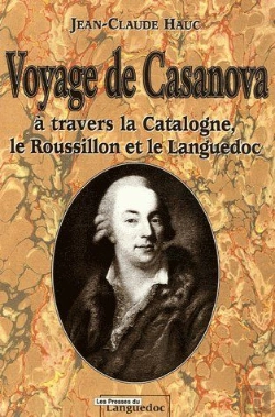 Bertrand.pt - Voyage De Casanova ; À Travers La Catalogne, Le Roussillon Et Le Languedoc