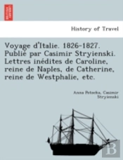 Voyage D'Italie. 1826-1827. Publie  Par