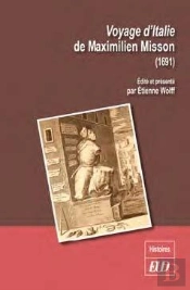 Voyage D'Italie De Maximilien Misson (1691)