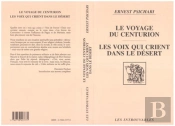 Voyage Du Centurion (Le)  Les Voix Qui Crient Dans Le