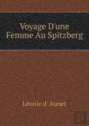 Voyage D'Une Femme Au Spitzberg
