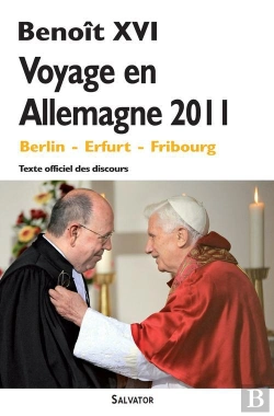 Bertrand.pt - Voyage En Allemagne 2011 ; Berlin ; Erfurt ; Fribourg ; Texte Officiel Des Discours