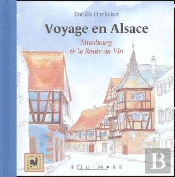 Voyage En Alsace, Strasbourg Et La Route Du Vin