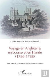 Voyage En Angleterre, En Ecosse Et En Irlande (1786-1788)