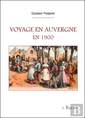 Voyage En Auvergne En 1900