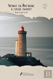Voyage En Bretagne À Coeur Ouvert